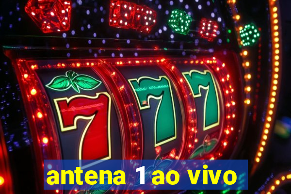 antena 1 ao vivo